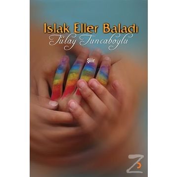 Islak Eller Baladı - Tülay Tuncaboylu
