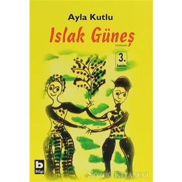 ISLAK GÜNEŞ - AYLA KUTLU