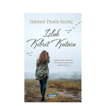 Islak Kibrit Kutusu - Sebahat Demir Kılınç