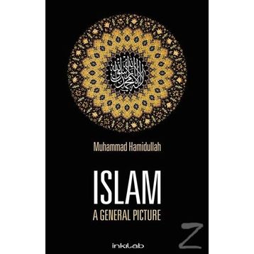 Islam A General Picture - Muhammad Hamidullah