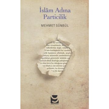 İslam Adına Particilik Mehmet Sünbül