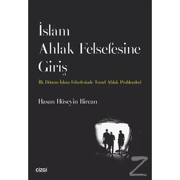 İslam Ahlak Felsefesine Giriş - Hasan Hüseyin Bircan