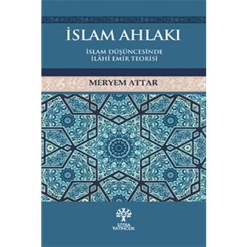 İslam Ahlakı - Meryem Attar