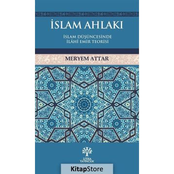 İslam Ahlakı - Meryem Attar