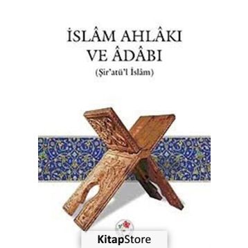 İSLAM AHLAKI VE ADABI - KOLEKTIF