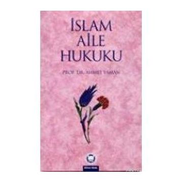 İSLAM AILE HUKUKU - AHMET YAMAN