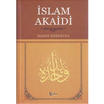 İslam Akaidi - Hasan Karakaya