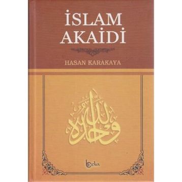 İslam Akaidi - Hasan Karakaya
