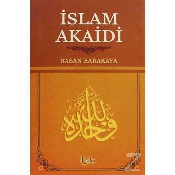 İslam Akaidi - Hasan Karakaya