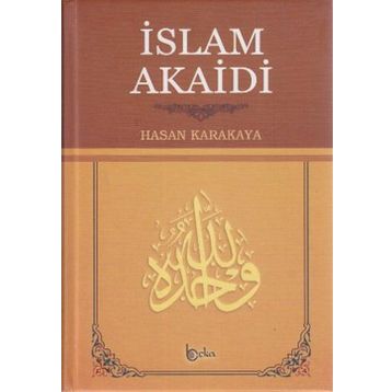 İslam Akaidi - Hasan Karakaya