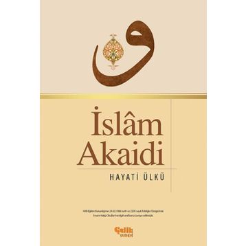 İslam Akaidi - Hayati Ülkü