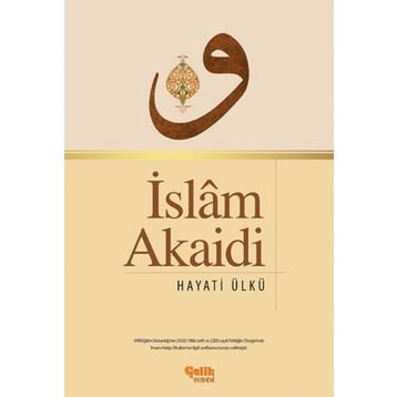 İslam Akaidi - Hayati Ülkü