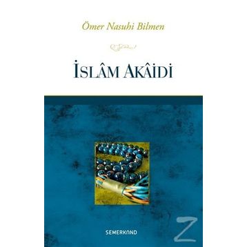 İSLAM AKAIDI - ÖMER NASUHI BILMEN