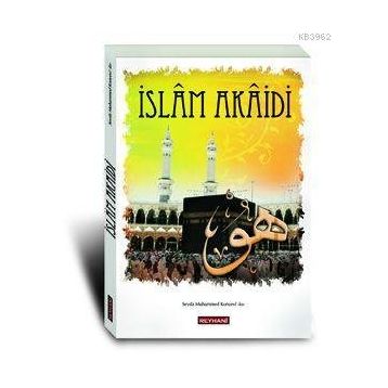 İSLAM AKAIDI - ŞERAFEDDİN GÖLCÜK