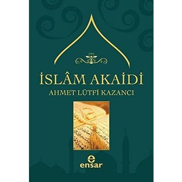 İSLAM AKAIDI - ŞERAFEDDİN GÖLCÜK