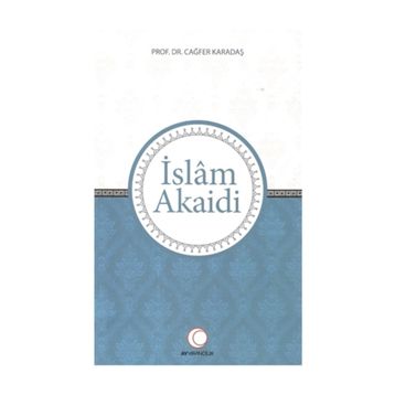 İSLAM AKAIDI - ŞERAFEDDİN GÖLCÜK