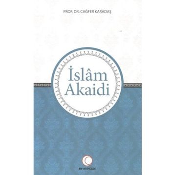 İSLAM AKAIDI - ŞERAFEDDİN GÖLCÜK