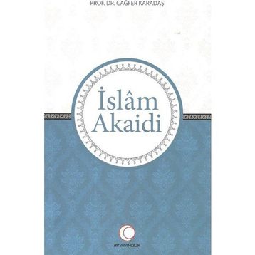 İSLAM AKAIDI - ŞERAFEDDİN GÖLCÜK