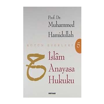 İSLAM ANAYASA HUKUKU - MUHAMMED HAMIDULLAH