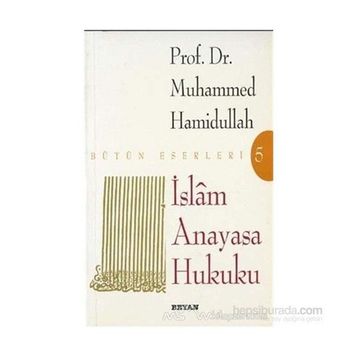 İSLAM ANAYASA HUKUKU - MUHAMMED HAMIDULLAH