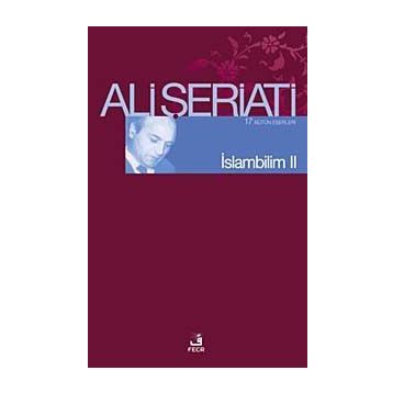 İSLAM BILIM II - ALI ŞERİATİ