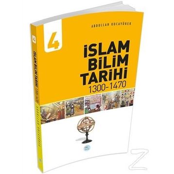İslam Bilim Tarihi 4 - Abdullah Kocayürek