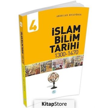 İslam Bilim Tarihi 4 - Abdullah Kocayürek