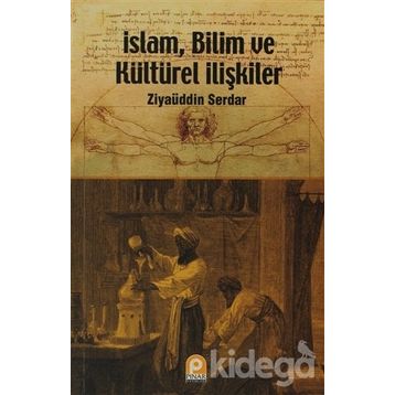 İSLAM, BILIM VE KÜLTÜREL İLIŞKILER - GENEL