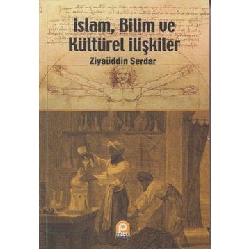İSLAM, BILIM VE KÜLTÜREL İLIŞKILER - GENEL