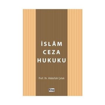 İslam Ceza Hukuku Abdullah Çolak