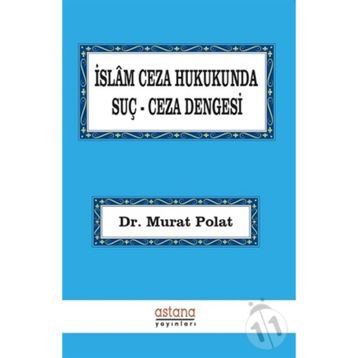 İslam Ceza Hukukunda Suç Dengesi Murat Polat