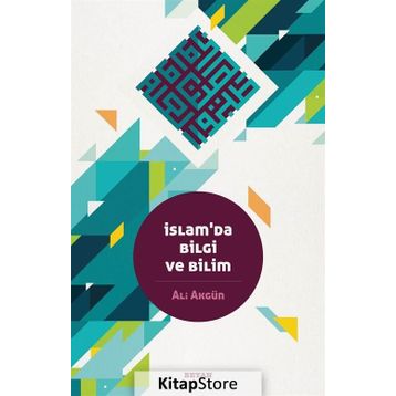 İslam da Bilgi ve Bilim - Ali Akgün