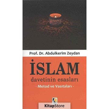 İslam Davetinin Esasları - Abdülkerim Zeydan