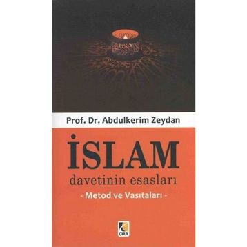 İslam Davetinin Esasları - Abdülkerim Zeydan
