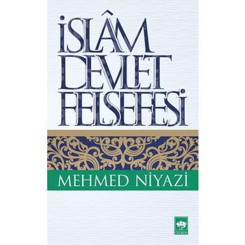 İSLAM DEVLET FELSEFESI - MEHMED NIYAZI