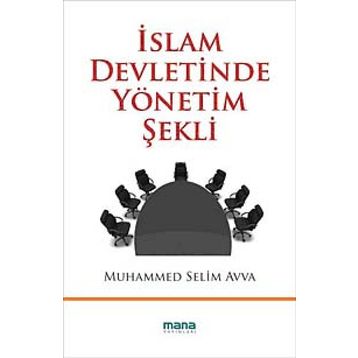İSLAM DEVLETINDE YÖNETİM ŞEKLİ - MUHAMMED SELIM AVVA