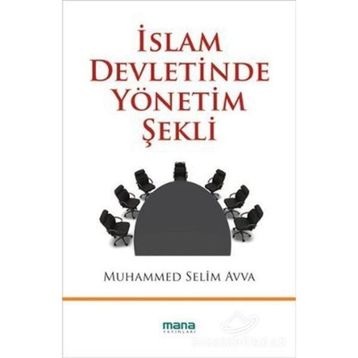 İSLAM DEVLETINDE YÖNETİM ŞEKLİ - MUHAMMED SELIM AVVA