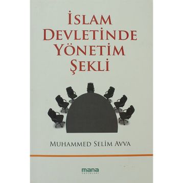 İSLAM DEVLETINDE YÖNETİM ŞEKLİ - MUHAMMED SELIM AVVA