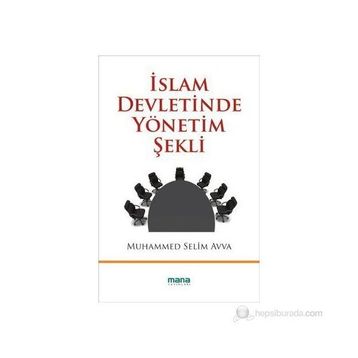 İSLAM DEVLETINDE YÖNETİM ŞEKLİ - MUHAMMED SELIM AVVA