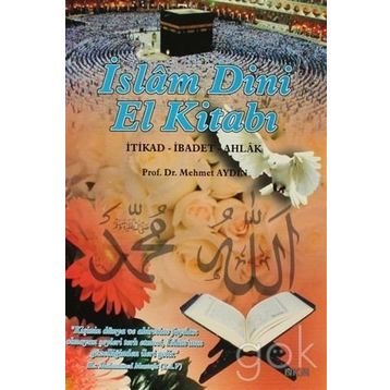 İSLAM DINI EL KİTABI - MEHMET AYDIN