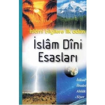 İSLAM DINI ESASLARI - HAMDI KOCAKAYA, HIDAYET AYDAR