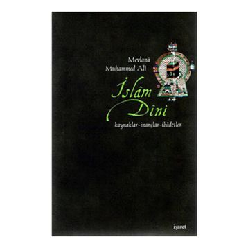 İSLAM DINI - MEVLANA MUHAMMED ALI