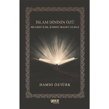 İslam Dininin Özü Hamdi Öztürk