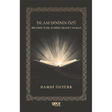 İslam Dininin Özü Hamdi Öztürk