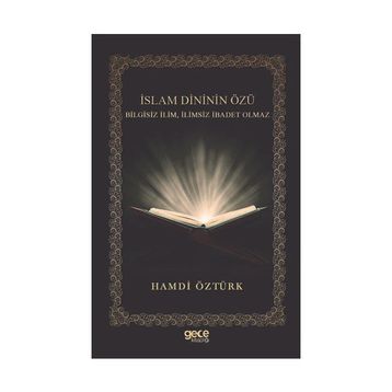 İslam Dininin Özü Hamdi Öztürk