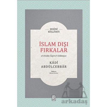 İslam Dışı Fırkalar - Kadı Abdülcebbar