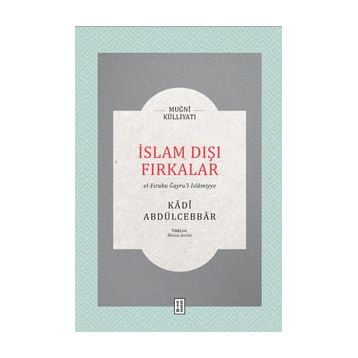 İslam Dışı Fırkalar - Kadı Abdülcebbar