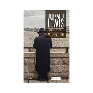 İslam Dünyasında Museviler - Bernard Lewis