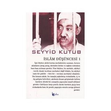 İslam Düşüncesi 1 - Seyyid Kutub