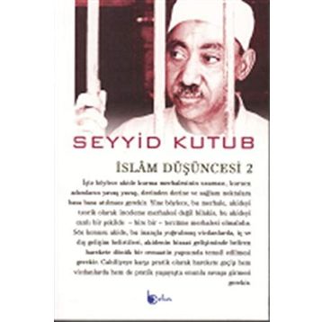 İslam Düşüncesi 2 - Seyyid Kutub